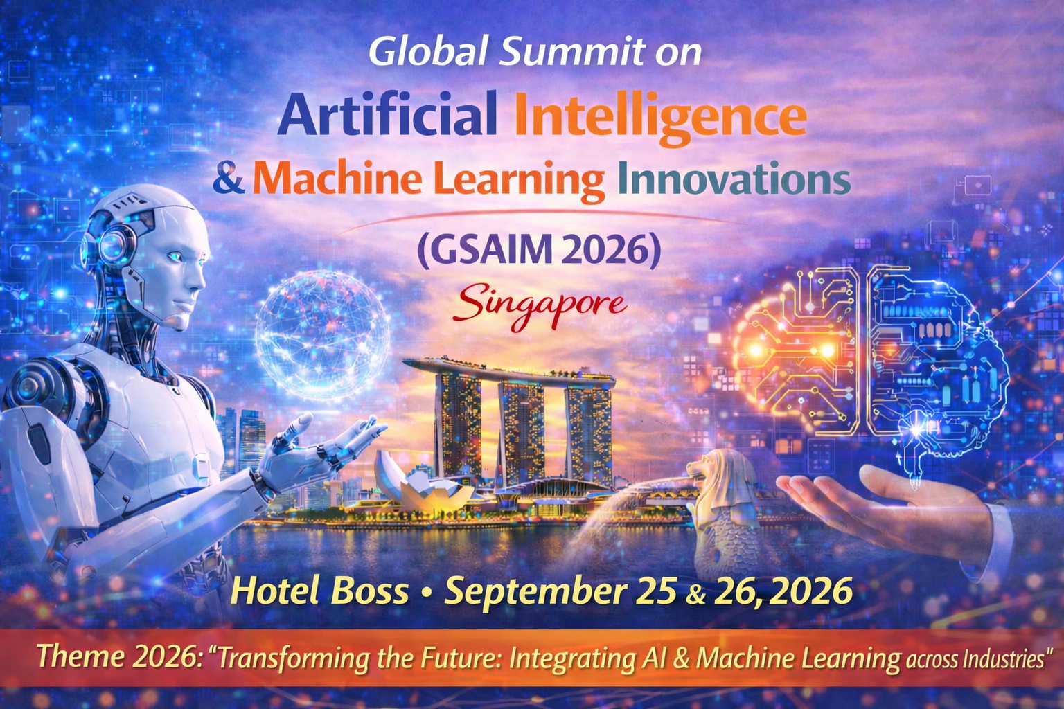 Global Summit on Artificial Intelligence & Machine Learning Innovations (GSAIM 2026)